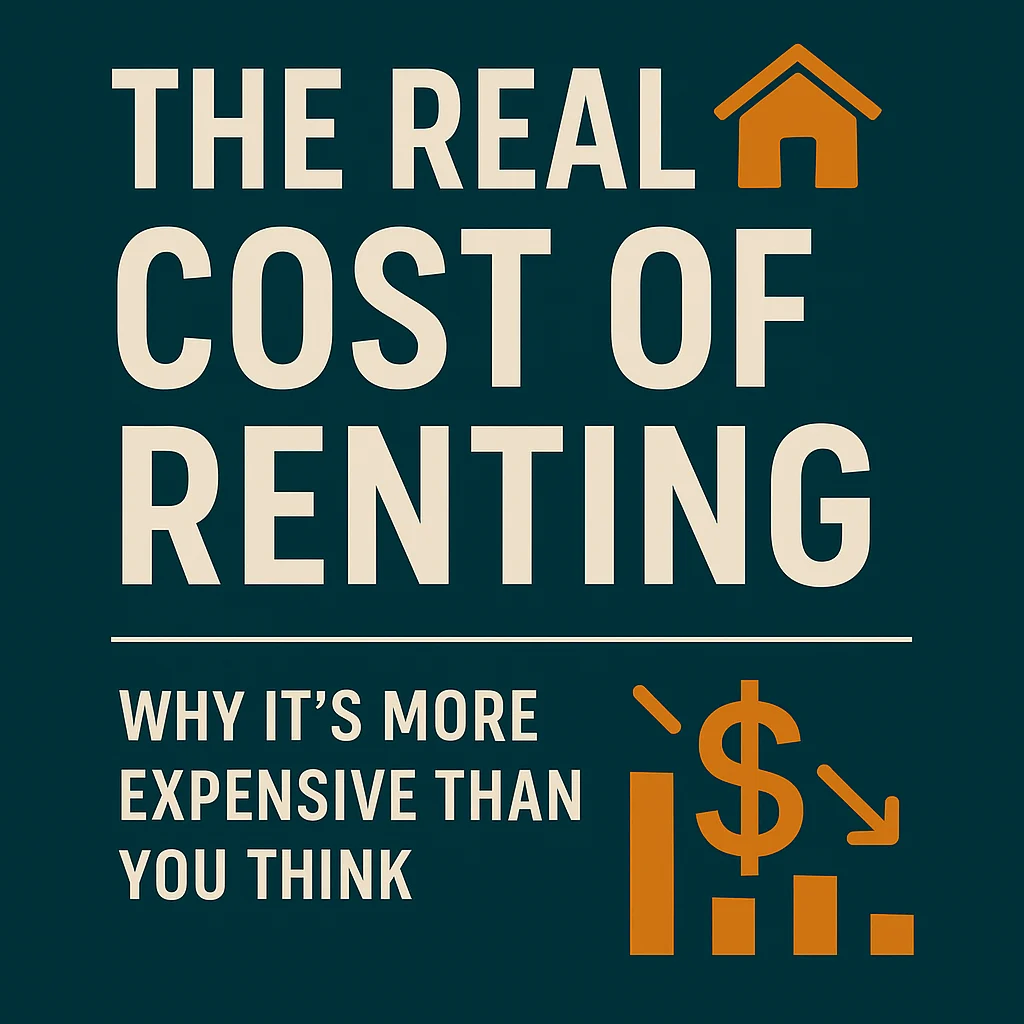 Graphic with the title 'The Real Cost of Renting' and subtitle 'Why It's More Expensive Than You Think' on a dark teal background with a house and dollar sign icons